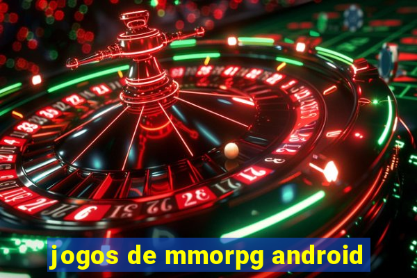 jogos de mmorpg android